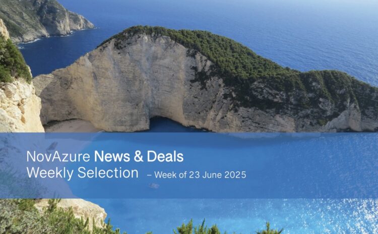 NovAzure News & Deals Weekly Selection – Week of 23 June 2025